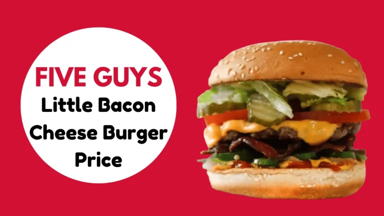 Five Guys Little Bacon Cheeseburger {Price & Calories}